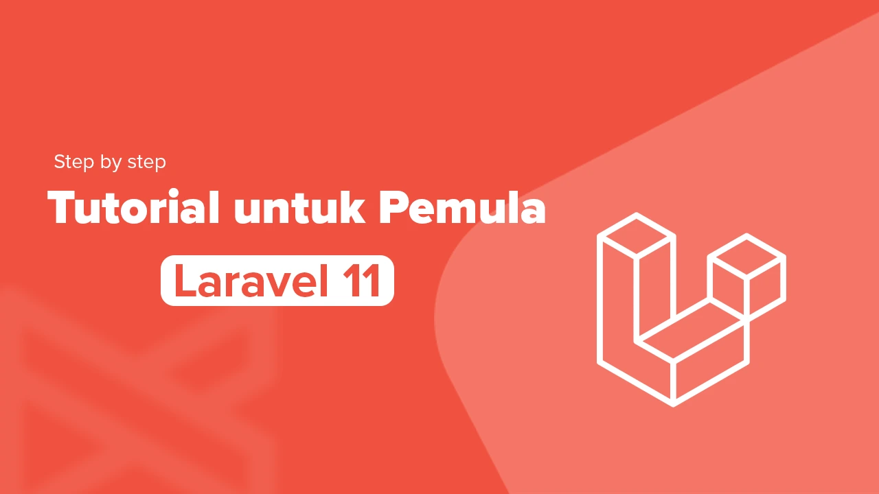 Tutorial Laravel 11 untuk Pemula