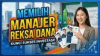 Cara Memilih Manajer Investasi Reksa Dana yang Tepat dan Aman Cara Memilih Manajer Investasi Reksa Dana yang Tepat dan Aman