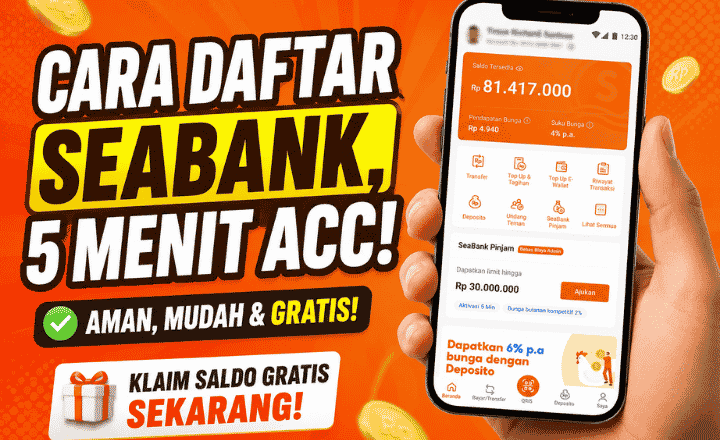 Cara Daftar SeaBank Lewat HP, Langsung ACC dalam 5 Menit