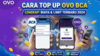 Cara Top Up OVO BCA, Biaya, dan Limit Terbaru Cara Top Up OVO BCA, Biaya, dan Limit Terbaru