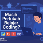 Masih Perlukah Belajar Coding