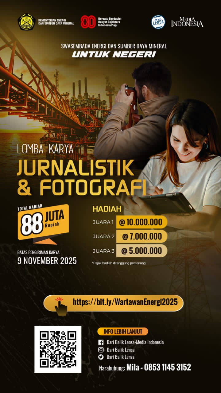 Kementerian ESDM Gelar Lomba Jurnalistik dan Fotografi 2025, Angkat Tema Swasembada Energi