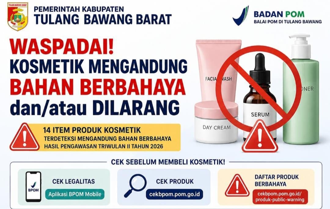 BPOM Temukan 14 Kosmetik Berbahaya, Pemkab Tubaba Imbau Warga Lebih Teliti