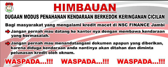 Kredit Macet NSC Finance Jambi Jadi Sorotan, Lima Konsumen Mengadu dalam Sepekan, Tiga Kasus Dilaporkan ke Polresta