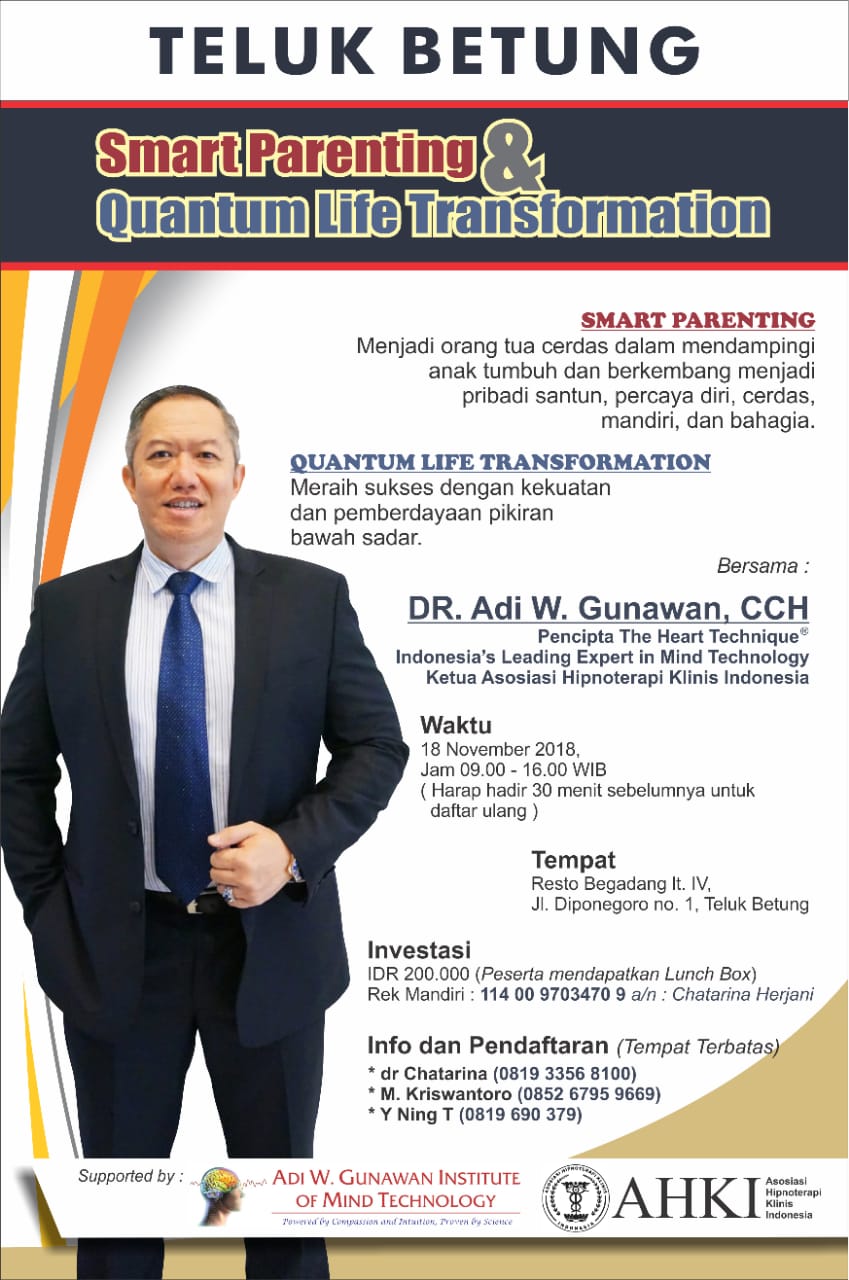 Seminar Smart Parenting & Quantum Life Transformation Menjawab Kegelisahan Orang Tua Mendidik Anak