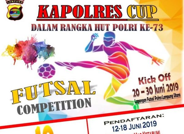 Daftarkan Team Anda di Turnamen Futsal Kapolres Cup 2019 Lampung Utara