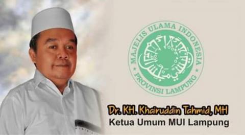 Ketua MUI Lampung : Mari Wujudkan Demokrasi Yang Berkualitas dan Bermartabat