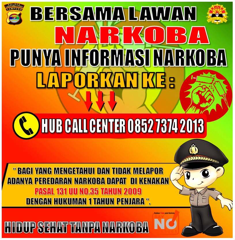 Punya Informasi Narkoba, Laporkan ke Call Center Satres Narkoba Polres Lampung Utara