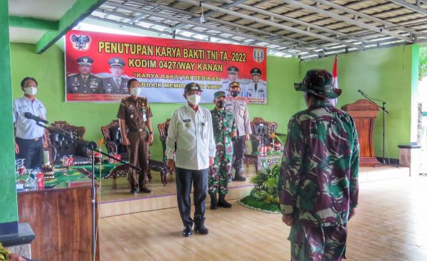 Ali Rahman Menutup Karya Bhakti TNI 2022 Kodim 0427 Way Kanan