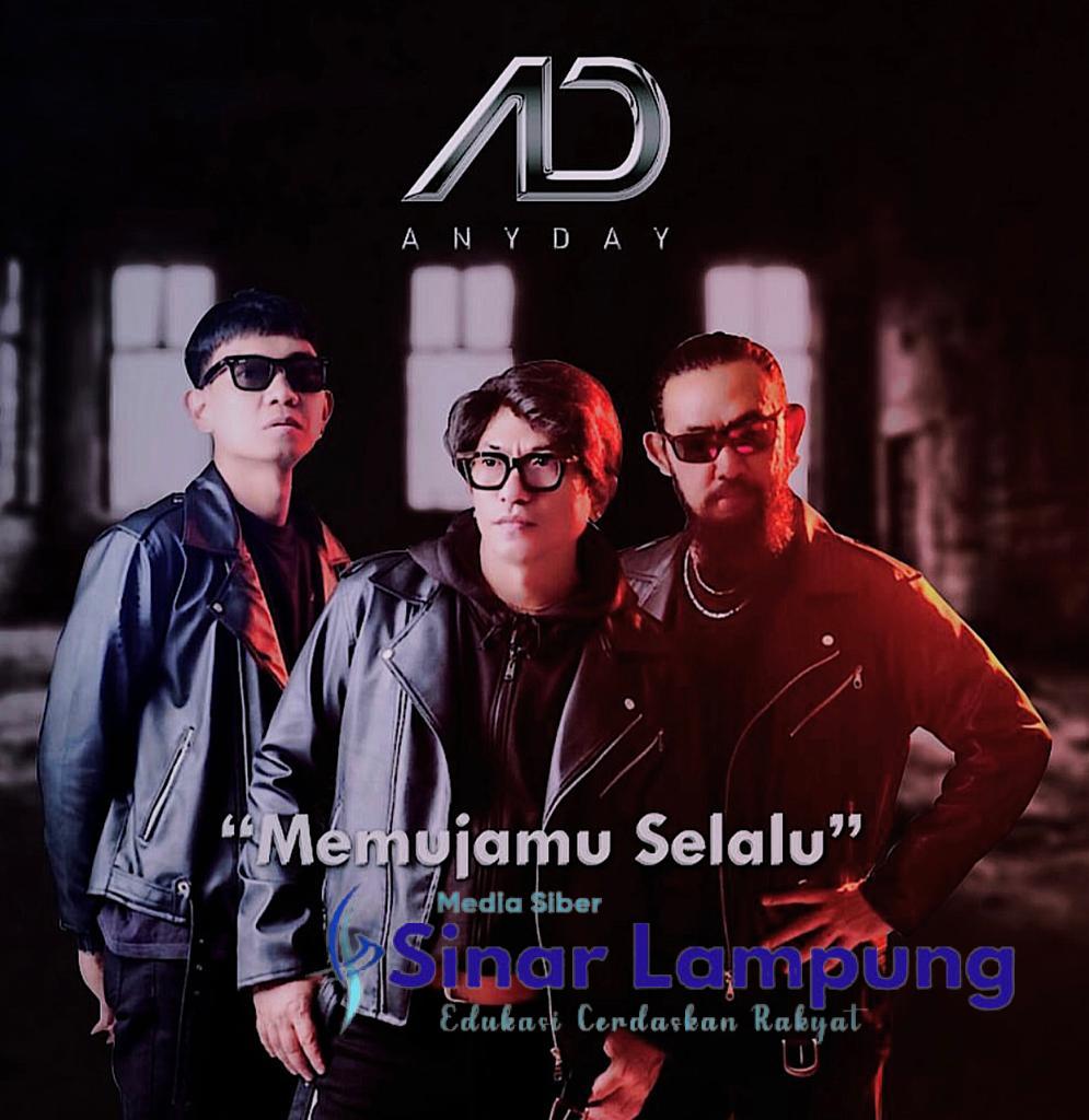 Grup Band Anyday Rilis Single āMemujamu Selaluā
