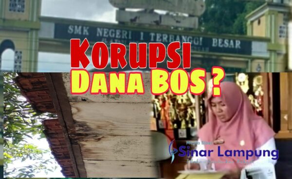 Dana BOS SMKN I Terbanggi Besar Tahun 2022 Rp1,7 M Jadi Wahana Korupsi ?