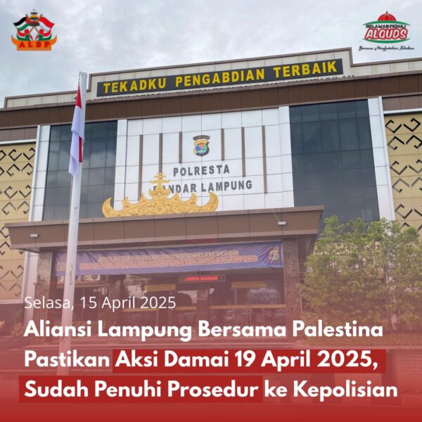100 Ribu Massa Aksi Solidaritas Palestina Akan Padati Tugu Adipura Bandar Lampung 