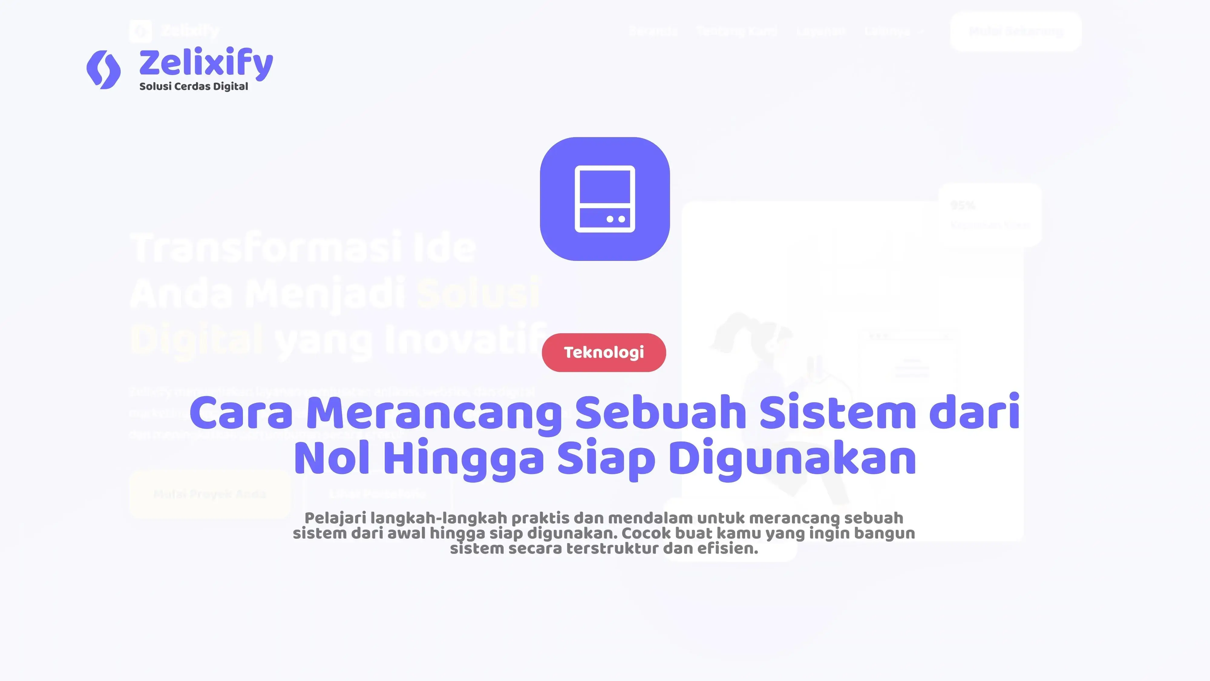 Cara Merancang Sebuah Sistem dari Nol Hingga Siap Digunakan