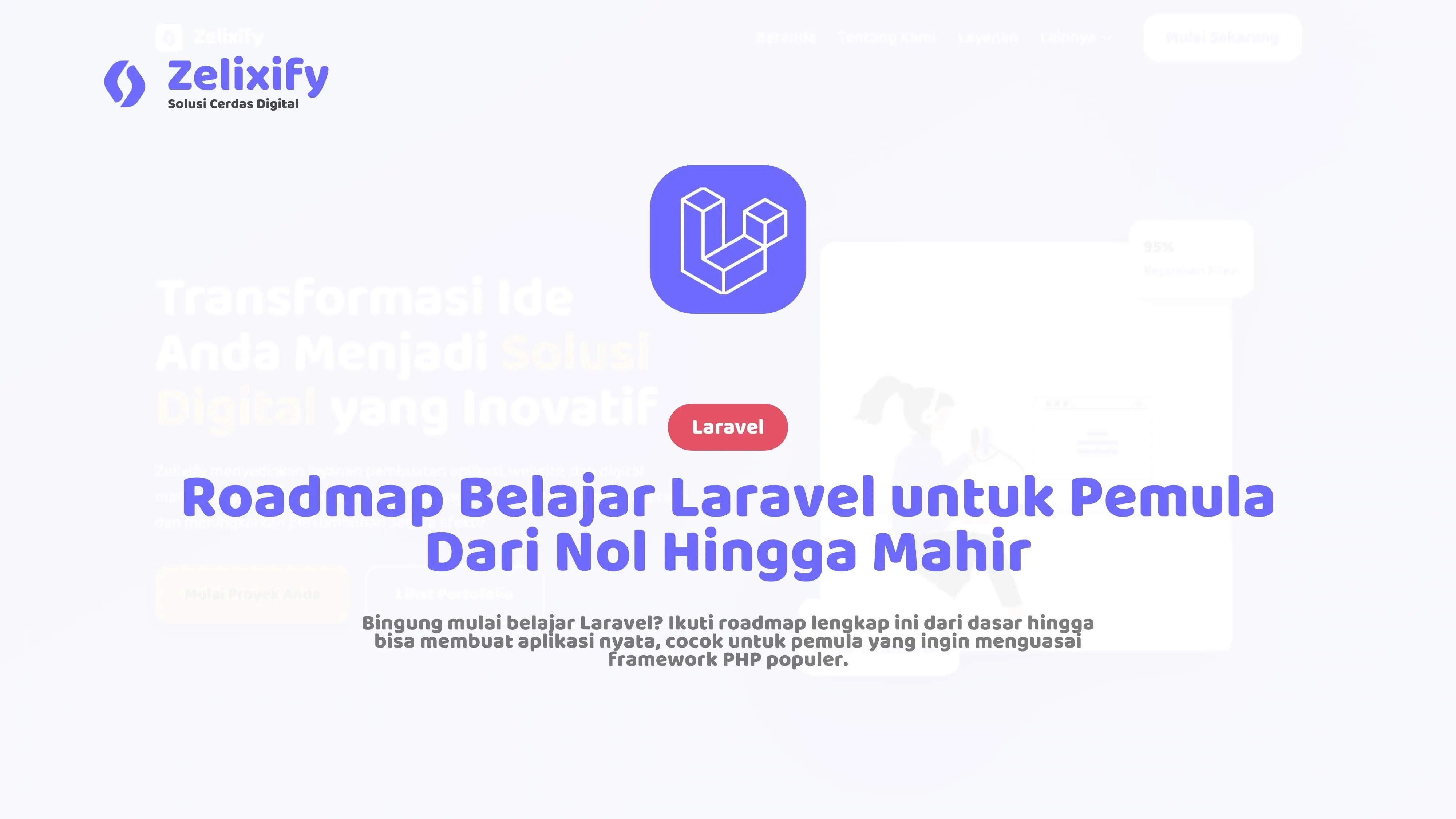 Roadmap Belajar Laravel untuk Pemula: Dari Nol Hingga Mahir