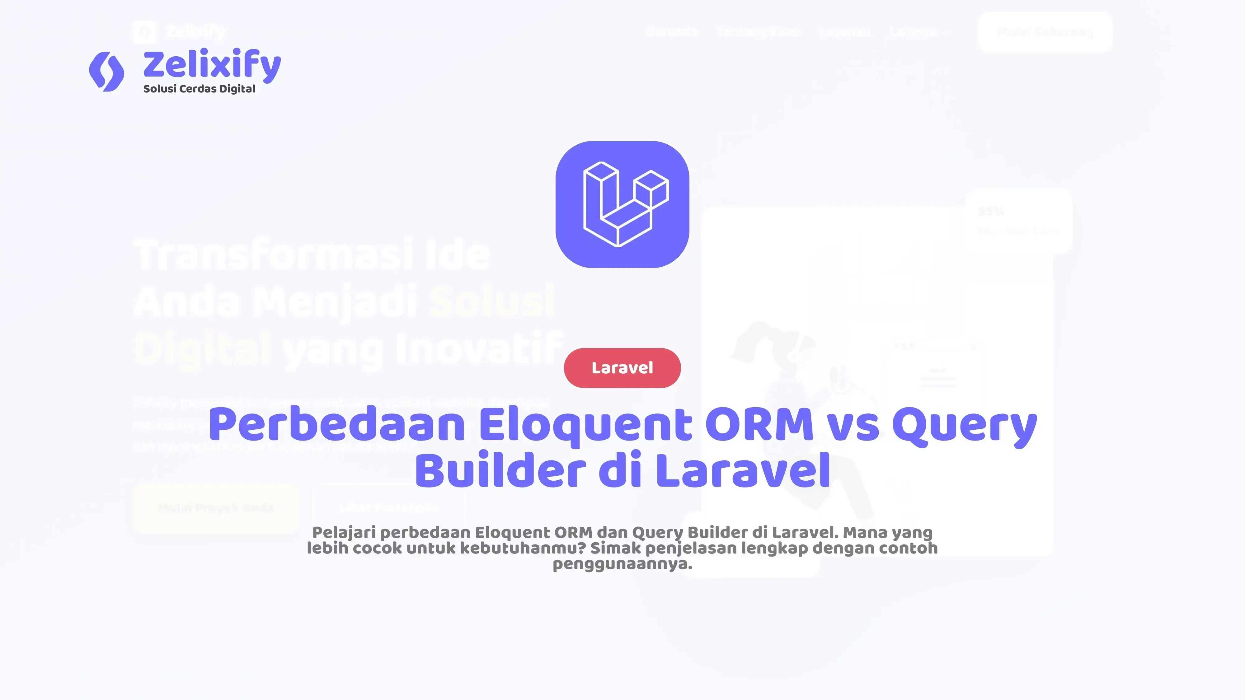 Perbedaan Eloquent ORM vs Query Builder di Laravel