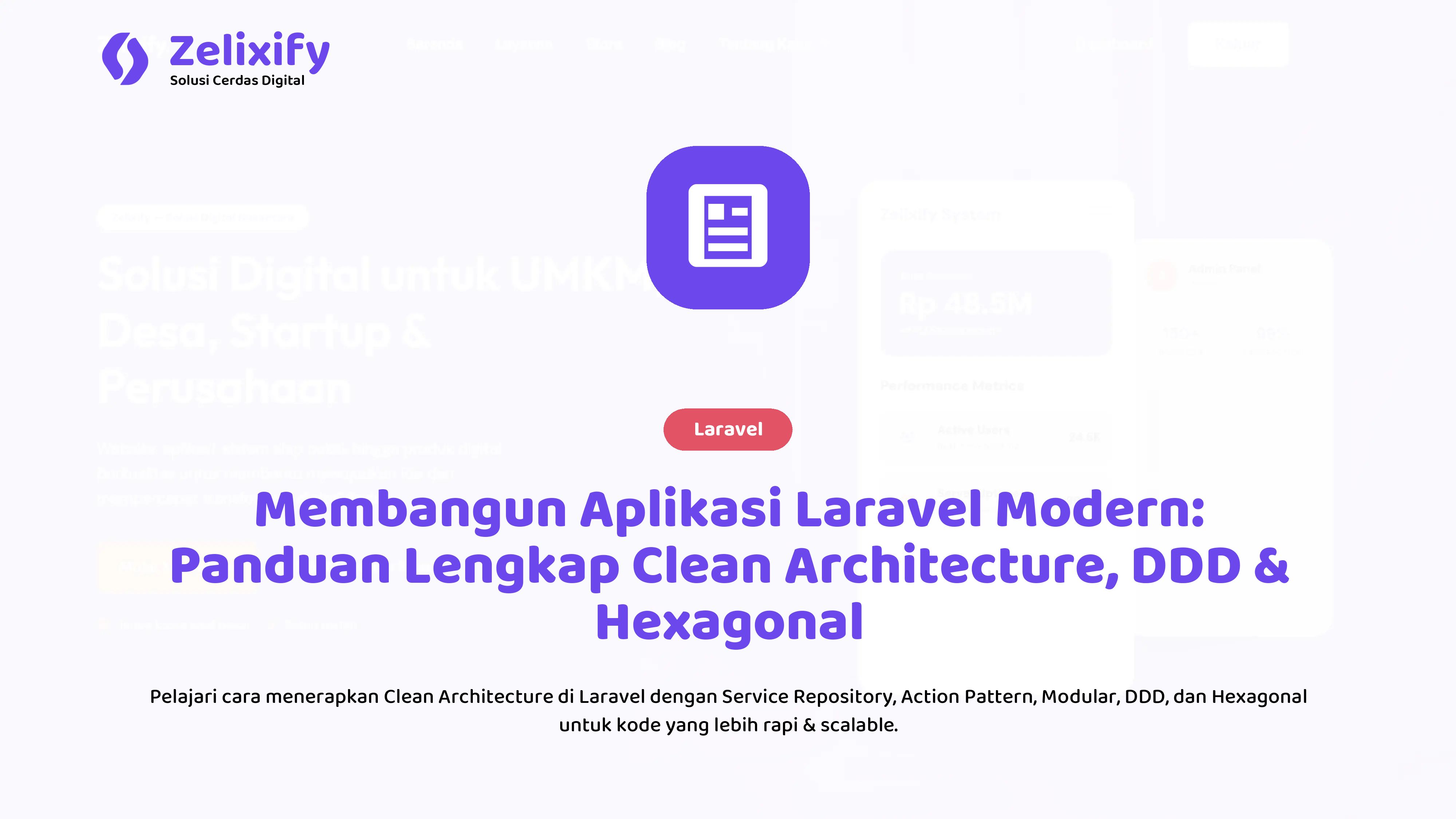 Membangun Aplikasi Laravel Modern: Panduan Lengkap Clean Architecture, DDD & Hexagonal