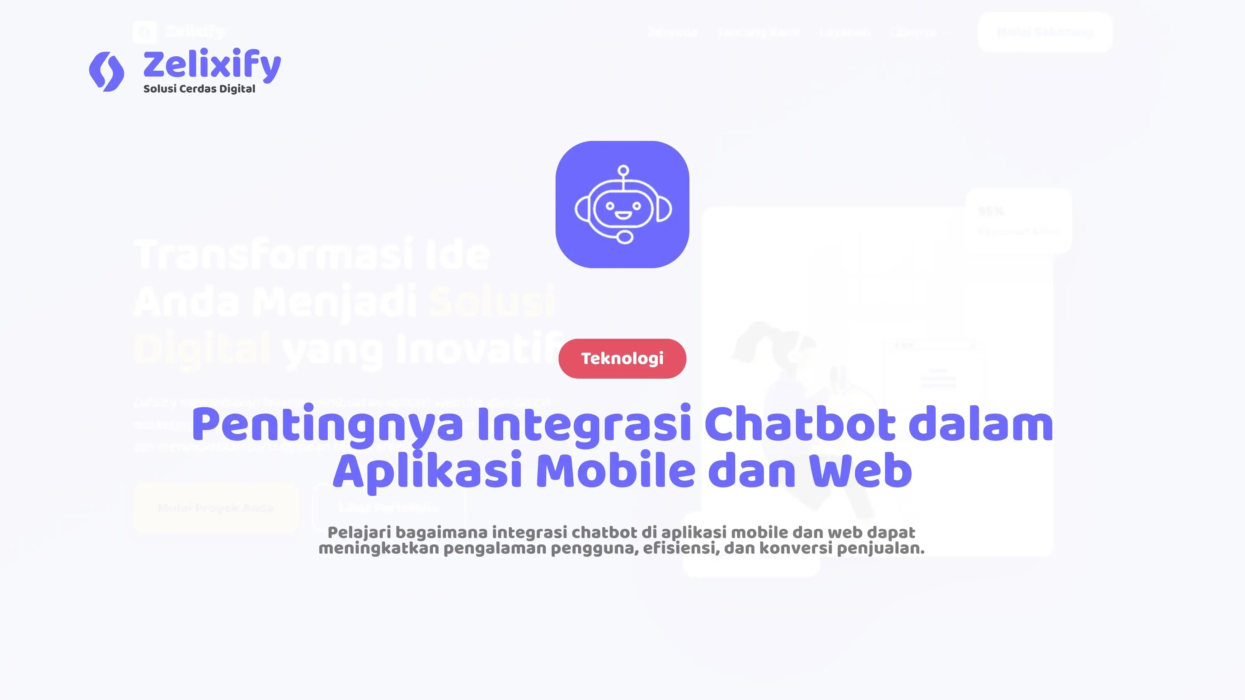 Pentingnya Integrasi Chatbot dalam Aplikasi Mobile dan Web