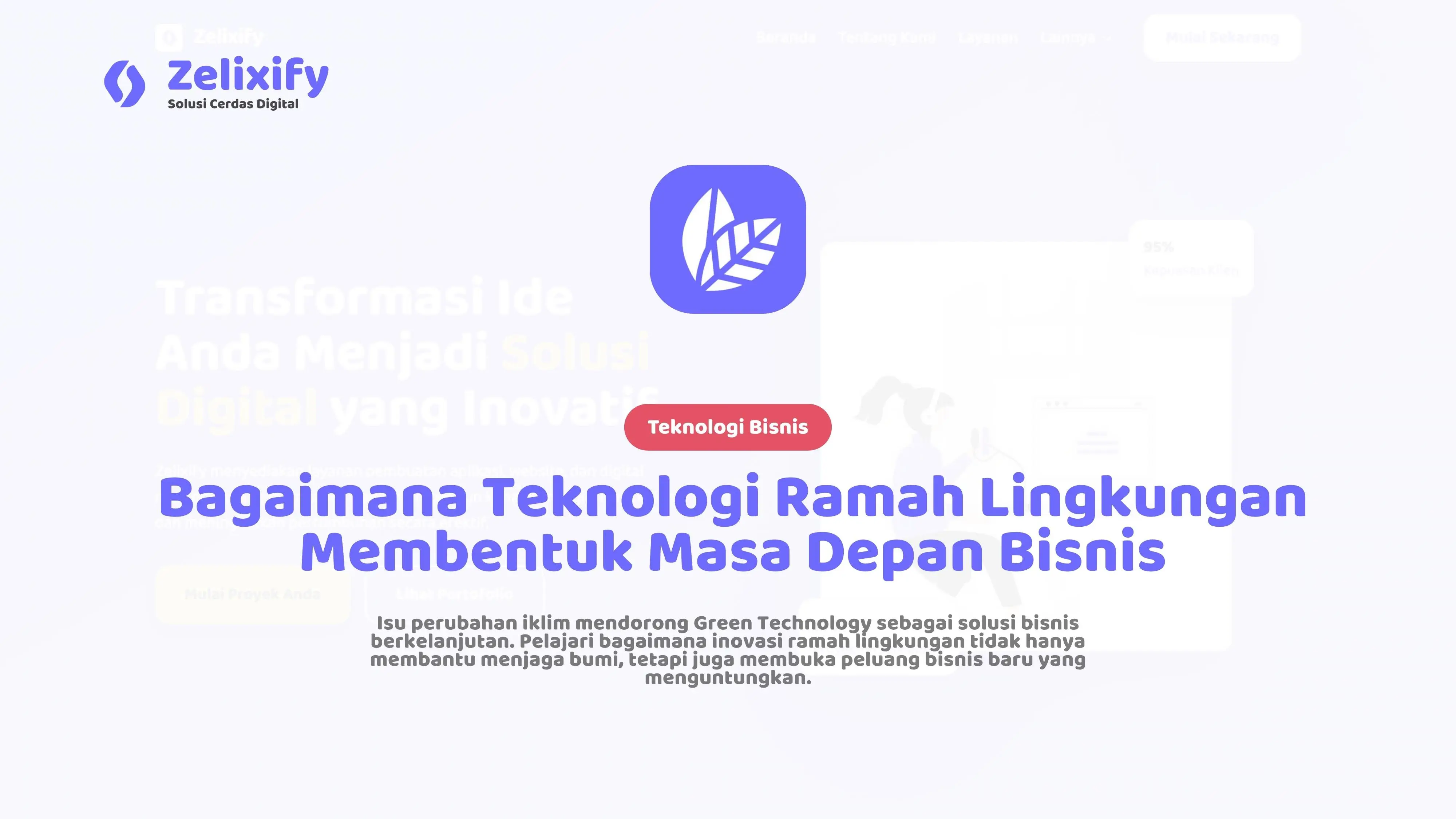Green Tech: Bagaimana Teknologi Ramah Lingkungan Membentuk Masa Depan Bisnis